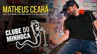 MATHEUS CEARÁ ESPECIAL DE COMÉDIA QUAL SEU NOME, DE ONDE VOCÊ É, O QUE VOCÊ FAZ?