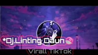 Download DJ LINTING DAUN |🎶🎧 SLOW FULL BASS VIRALL TIKTOK. MP3