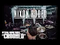 The Nixon Rodeo - Crooked
