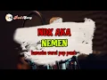 Download Lagu KARAOKE VERSI POP PUNK - NEMEN - NDX AKA
