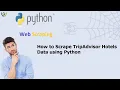 How to Scrape TripAdvisor Hotels Data using Python