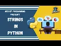 What is a String in Python Complete Python Course 2020 Python Course for Absolute beginners