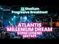 Download Lagu ATLANTIS X MILLENIUM DREAM MIXTAPE REMIX BREAKBEAT FULLBASS • Dj Stadium • Clubbing Party • Tiktok