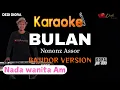 Download Lagu BULAN NONONZ ASSOR KARAOKE LIRIK ||NADA WANITA Am||BAJIDOR VERSION||AUDIO HQ||