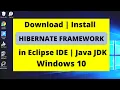 How to install and setup HIBERNATE FRAMEWORK in Eclipse Windows 10 Java Backend Hibernate