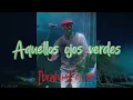 Aquellos Ojos Verdes -  Ibrahim Ferrer - karaoke - LR