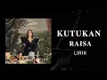 Download Lagu RAISA - KUTUKAN (LIRIK)