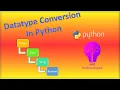Datatype Conversion in Python with exercise