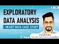 Exploratory Data Analysis EDA - A Case Study Heart Data Case Study EDA Overview