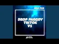 Lagu DROP PARGOY TIKTOD V1