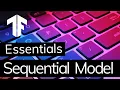 Sequential Model - TensorFlow Essentials