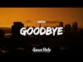 Download Lagu NEFFEX - Goodbye (Lyrics)