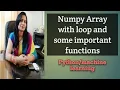 Numpy Class-3 Array Loop And Important Functions