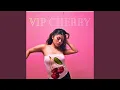VIP CHERRY
