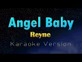 ANGEL BABY - Reyne  (Karaoke Version)