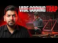 Vibe Coding is a TRAP Escape Before It s Too Late