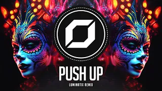 psy trance creeds push up luminatix remix