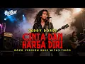 Lagu CINTA DAN HARGA DIRI - DEDDY DORES | COVER ROCK VERSION 2025