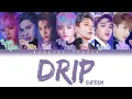 Download Lagu SuperM - Drip (Eng/Rom/Han) Color Coded Lyrics