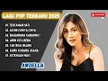 Download Lagu AWDELLA - TERTAWAN HATI - AKHIR CERITA CINTA - LAGU POP TERPOPULER 2024