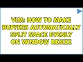 Vim how to make buffers automatically split space evenly on window resize