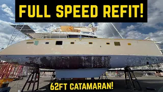 62 foot catamaran refit! We need to finish!   [Ep. 115]