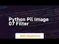 Python pil image 07 filter