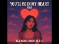 Download Lagu YOU'LL BE MY HEART DJ BULU [BOOTLEG BKB]
