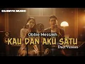 Lagu Kau dan Aku Satu - Obbie Messakh | Duet Cover Pop Nostalgia – Lagu Lawas Romantis