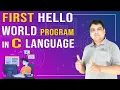 First Hello World Program C C Language Tutorial Part - 7