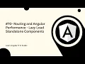 Learn Angular 17 in Arabic - Routing and Angular Performance