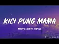 Download Lagu KICI PUNG MAMA - Mario G. Klau Ft. Talis Ole (Lirik Lagu) ~ Baby i love u, i want u, i need u...
