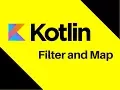 Kotlin Tutorial Filter and Map