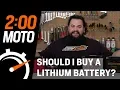 2 Minute Moto - Should I Buy A Lithium Battery?