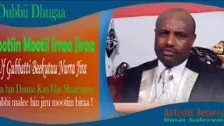 Mootin Mootirra Jira Ofirraatti Beekku Nurraa Jira Sirba Umar Suleeman Kan Dur 