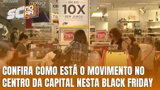 Black Friday movimenta o Centro de Florianópolis e atrai consumidores