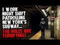 I Work Night Shift Patrolling New York s Subway The Rules Are Terrifying