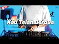 Download Lagu DJ KAU TELAH BERDUA - REMIX NOSTALGIA VIRAL FULLBASS TERBARU 2025 DJ KEVIN