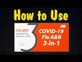 How to Use an iHealth COVID-19 and Flu A B Test Kit Administer Rapid At-Home OTC 3-in-1 Testing