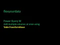 Power Query M Add multiple columns at once using Table TransformRows