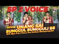 Download Lagu SP2 VOICE - UNANG SAI SUNGGUL SUNGGULI BE - CIPT  Irjen. Pol. (Purn). Drs. Soaloon Simatupang. Msc
