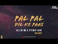 Download Lagu Pal Pal Dil Ke Paas x All of Me x Stereo Love Mashup - Aftermorning