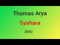 Lagu Thomas Arya - Syahara (lirik video)