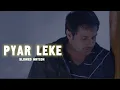Download Lagu Pyar Leke Aa gya  | Amrinder Gill | Slowed Nation | Sad Song #amrindergill
