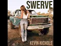 Swerve - Kevin Nichols
