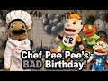 SML Movie Chef Pee Pee s Bad Birt ay