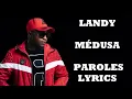 Landy - Medusa (Lyrics)