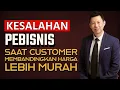 Lagu KESALAHAN PEBISNIS SAAT CUSTOMER MEMBANDINGKAN HARGA LEBIH MURAH