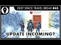 Lagu No Man's Sky 🚪 Update on the Way? | Deep Space Travel Break Ep. 43