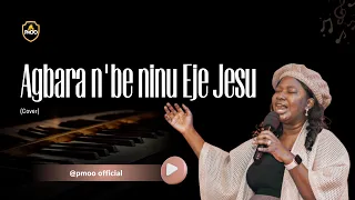 agbara n be ninu eje jesu cover pmoo 